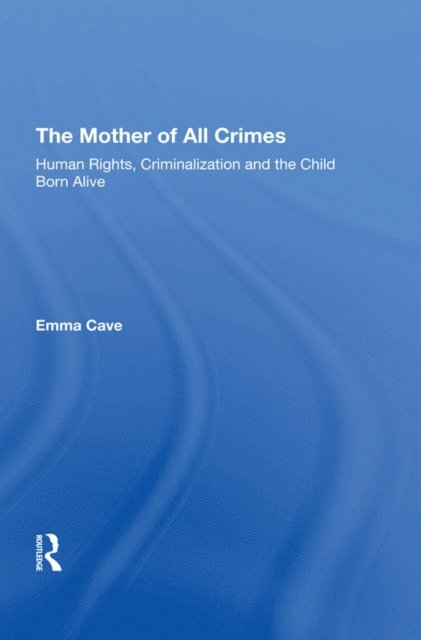 Emma Cave - Mother of All Crimes, E-bok