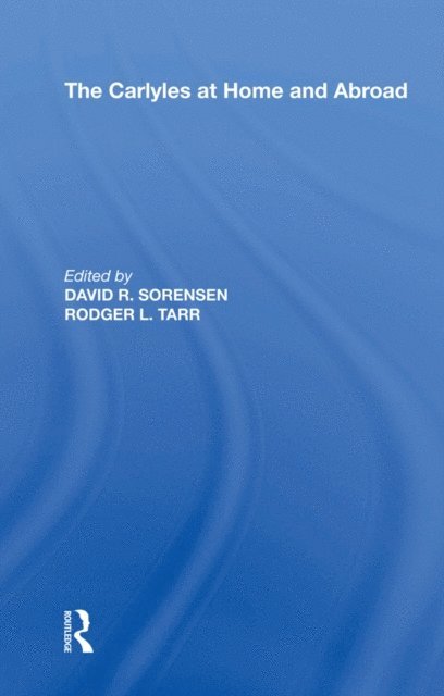 Rodger L. Tarr - Carlyles at Home and Abroad, E-bok