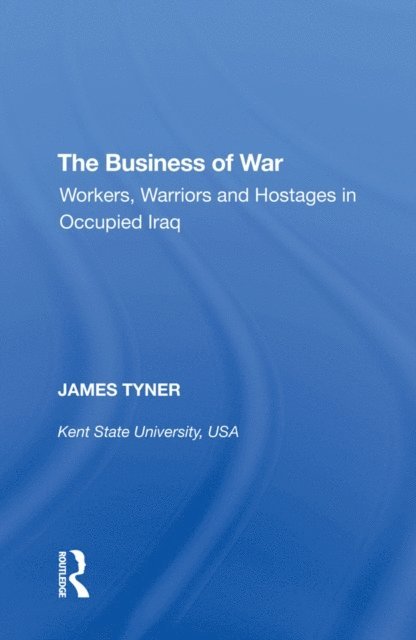 James A. Tyner - Business of War, E-bok