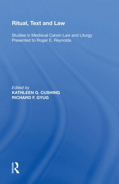 Richard F. Gyug - Ritual, Text and Law, E-bok