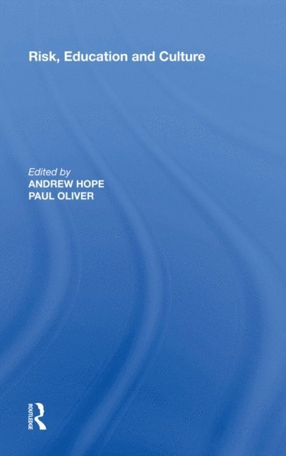 Andrew Hope - Risk, Education and Culture, E-bok