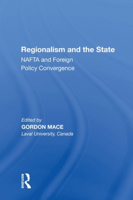 Gordon Mace - Regionalism and the State, E-bok