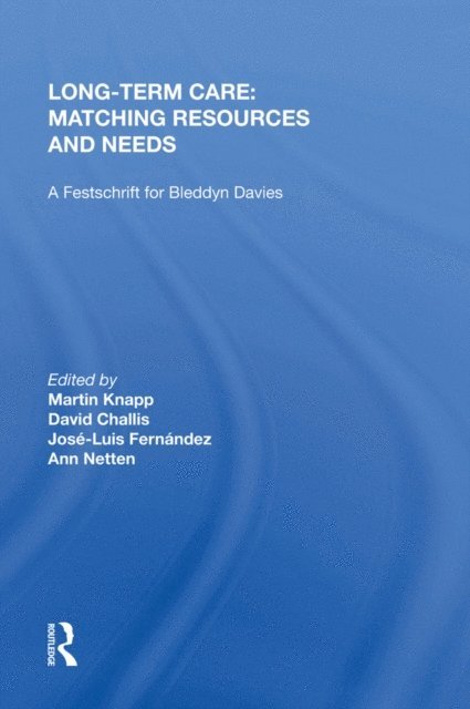 David Challis - Long-Term Care: Matching Resources and Needs, E-bok