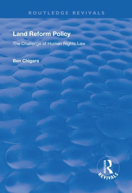 Ben Chigara - Land Reform Policy, E-bok