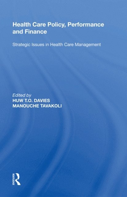 Manouche Tavakoli - Health Care Policy, Performance and Finance, E-bok