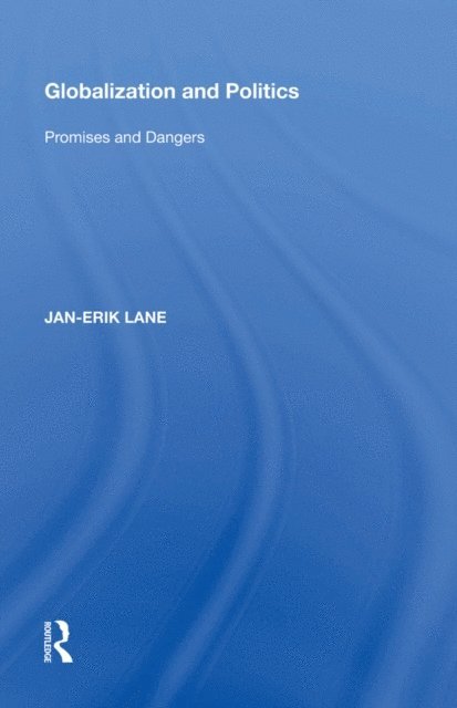 Jan-Erik Lane - Globalization and Politics, E-bok
