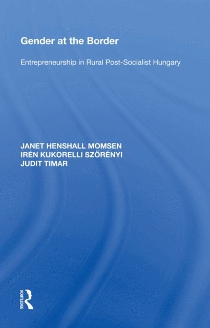 Janet Henshall Momsen - Gender at the Border, E-bok