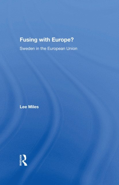 Lee Miles - Fusing with Europe?, E-bok