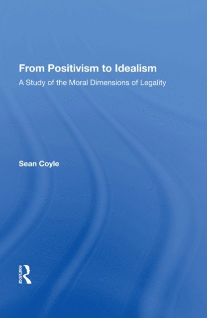 Sean Coyle - From Positivism to Idealism, E-bok