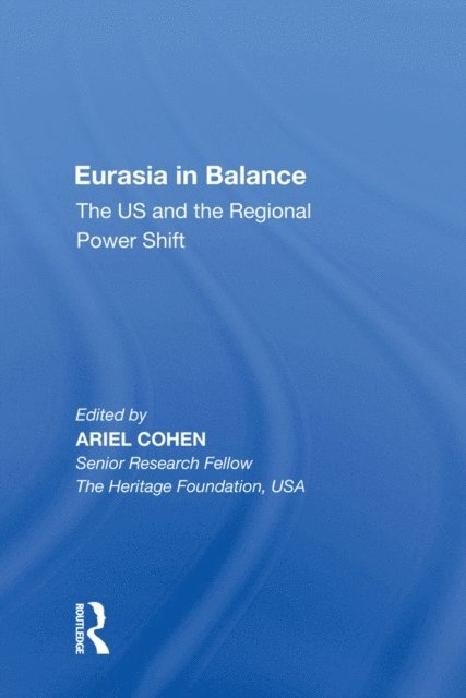 Ariel Cohen - Eurasia in Balance, E-bok