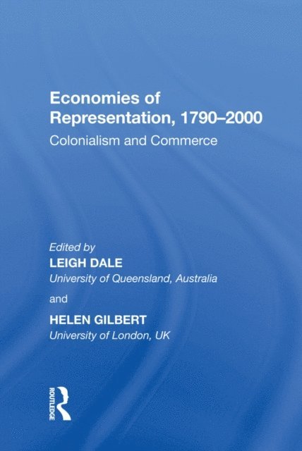 Leigh Dale - Economies of Representation, 1790?2000, E-bok