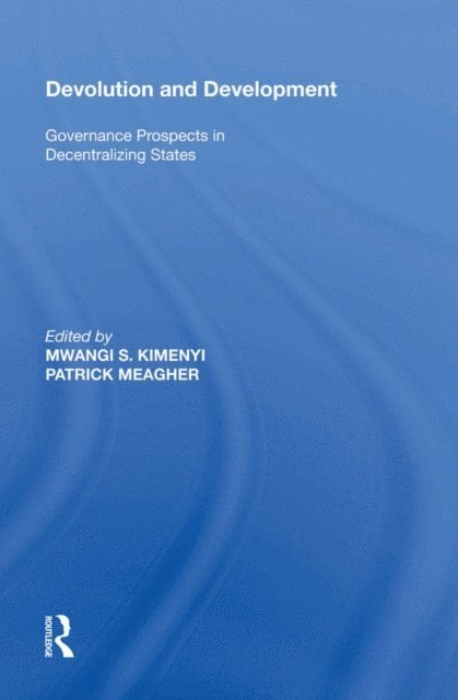 Mwangi S. Kimenyi - Devolution and Development, E-bok