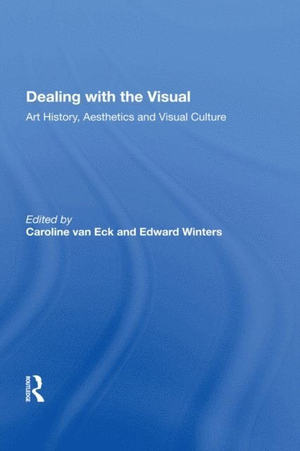 Edward Winters, Caroline van Eck - Dealing with the Visual, E-bok