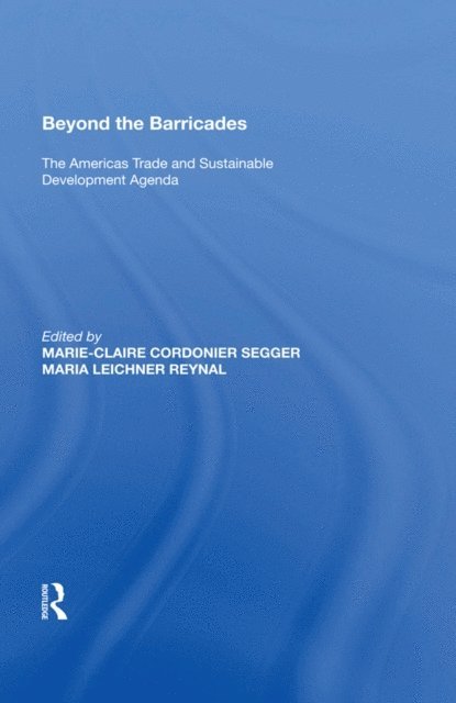 Marie-Claire Cordonier Segger - Beyond the Barricades, E-bok
