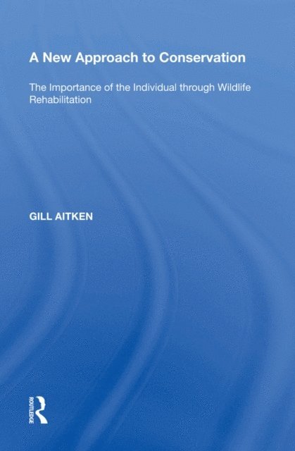 Gill Aitken - New Approach to Conservation, E-bok