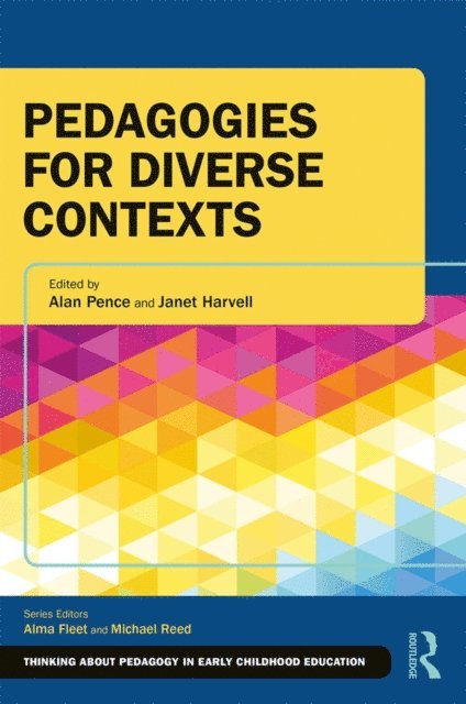 Janet Harvell, Alan Pence - Pedagogies for Diverse Contexts, E-bok