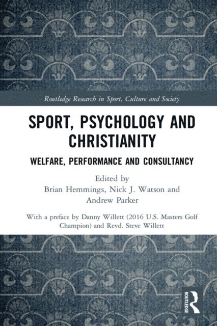 Andrew Parker, Nick J. Watson, Brian Hemmings - Sport, Psychology and Christianity, E-bok