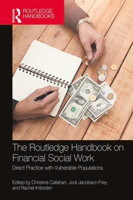 Rachel Imboden, Jodi Jacobson Frey, Christine Callahan - Routledge Handbook on Financial Social Work, E-bok
