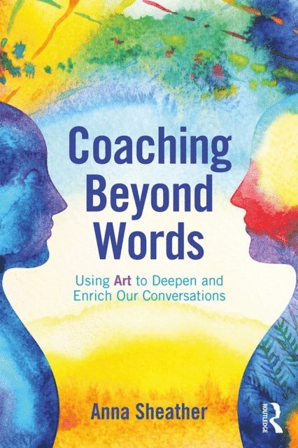 Anna Sheather - Coaching Beyond Words, E-bok