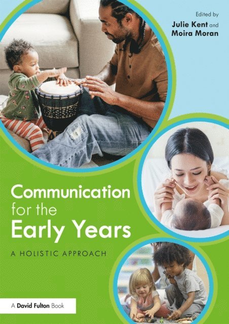 Moira Moran, Julie Kent - Communication for the Early Years, E-bok