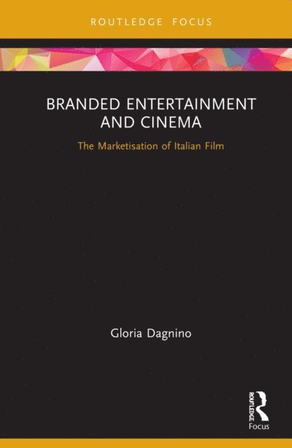 Gloria Dagnino - Branded Entertainment and Cinema, E-bok