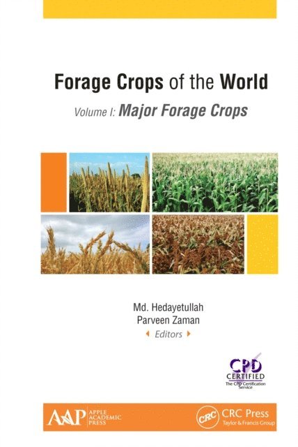 Parveen Zaman, Md. Hedayetullah - Forage Crops of the World, Volume I: Major Forage Crops, E-bok