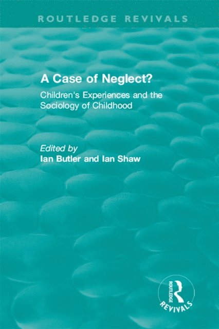 Ian F Shaw, Ian Butler - Case of Neglect? (1996), E-bok