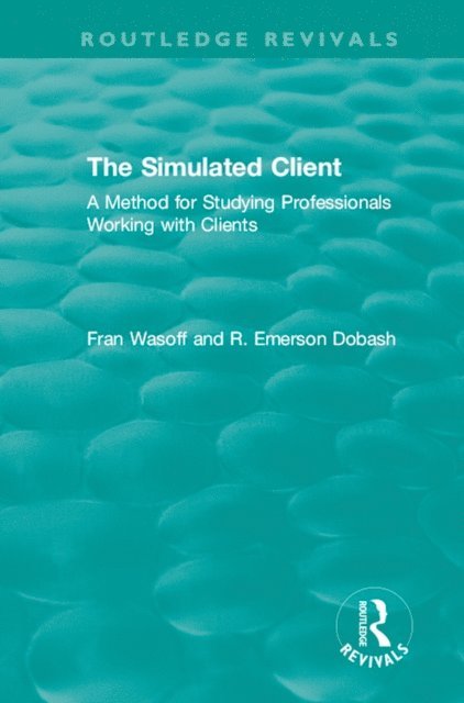 R. Emerson Dobash, Fran Wasoff - Simulated Client (1996), E-bok