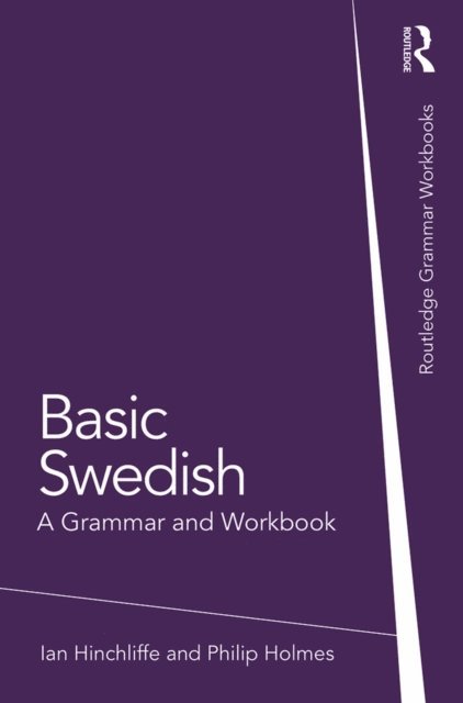 Philip Holmes, Ian Hinchliffe - Basic Swedish, E-bok