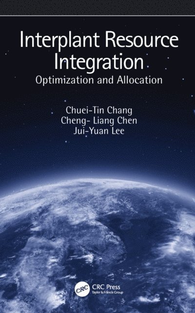 Jui-Yuan Lee, Cheng-Liang Chen, Chuei-Tin Chang - Interplant Resource Integration, E-bok