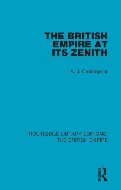 A. J. Christopher - British Empire at its Zenith, E-bok
