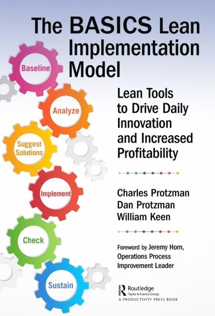 William Keen, Daniel Protzman, Charles W. Protzman III - BASICS Lean(TM) Implementation Model, E-bok