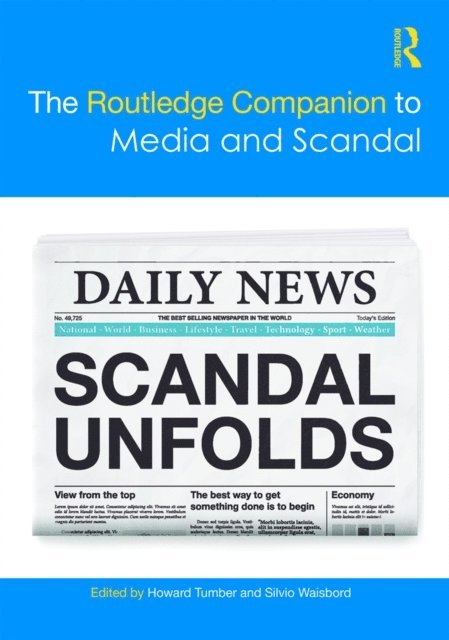 Silvio Waisbord, Howard Tumber - Routledge Companion to Media and Scandal, E-bok