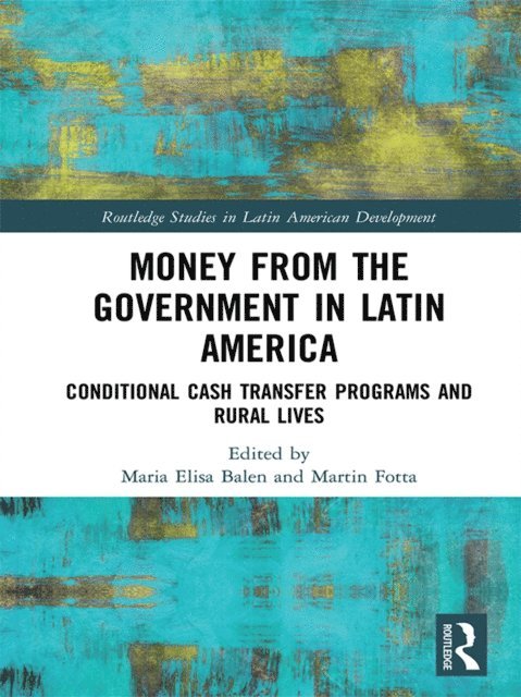 Martin Fotta, Maria Elisa Balen - Money from the Government in Latin America, E-bok