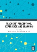 Teachers? Perceptions, Experience and Learning