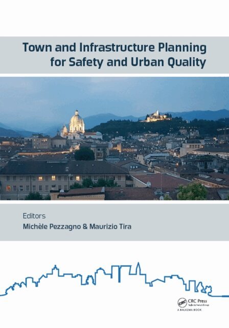 Maurizio Tira, Michele Pezzagno - Town and Infrastructure Planning for Safety and Urban Quality, E-bok. Tillgänglighet: Lägg i varukorg