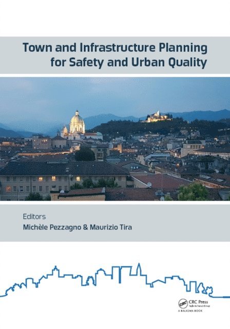 Maurizio Tira, Michele Pezzagno - Town and Infrastructure Planning for Safety and Urban Quality, E-bok. Tillgänglighet: Lägg i varukorg