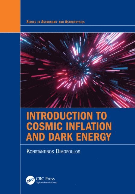 Konstantinos Dimopoulos - Introduction to Cosmic Inflation and Dark Energy, E-bok