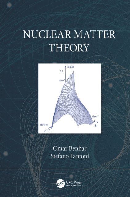 Stefano Fantoni, Omar Benhar - Nuclear Matter Theory, E-bok