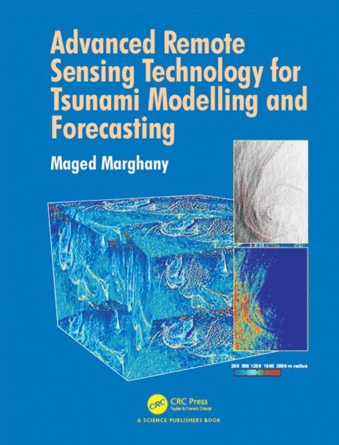 Maged Marghany - Advanced Remote Sensing Technology for Tsunami Modelling and Forecasting, E-bok