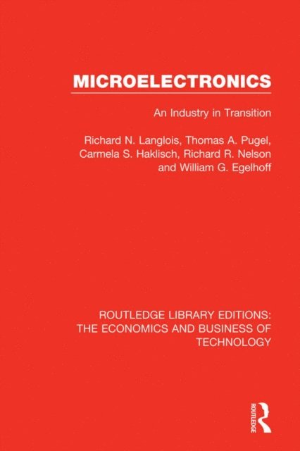 William Egelhoff, Richard R Nelson, Carmela S. Haklisch, Thomas Pugel, Richard Langlois - Micro-Electronics, E-bok