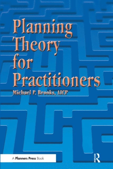 Michael Brooks - Planning Theory for Practitioners, E-bok
