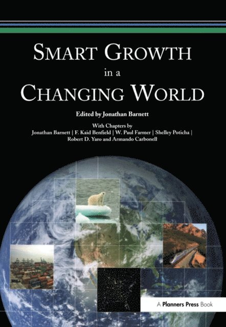 Jonathan Barnett - Smart Growth in a Changing World, E-bok