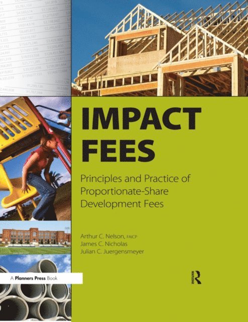 Julian C. Juergensmeyer, James C. Nicholad, Arthur C. Nelson - Impact Fees, E-bok
