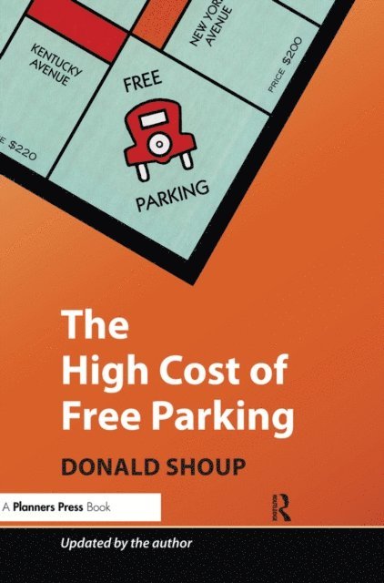 Donald Shoup - High Cost of Free Parking, E-bok. Tillgänglighet: Lägg i varukorg