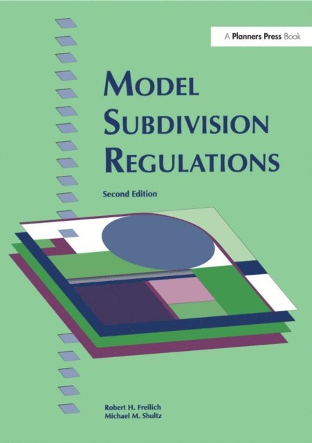 Michael M. Shultz, Robert H. Freilich - Model Subdivision Regulations, E-bok. Tillgänglighet: Lägg i varukorg