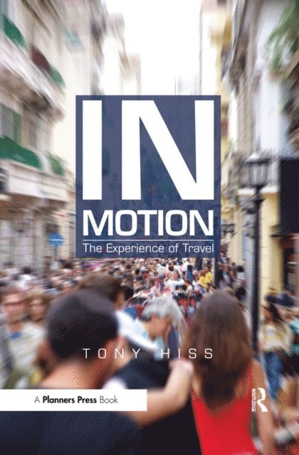 Tony Hiss - In Motion, E-bok. Tillgänglighet: Lägg i varukorg