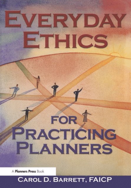 Carol Barrett - Everyday Ethics for Practicing Planners, E-bok