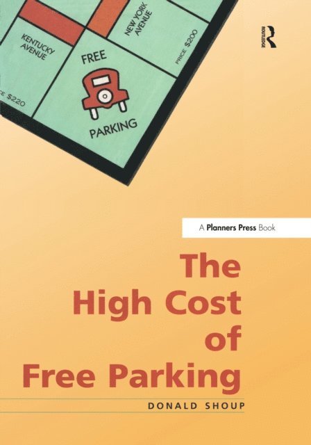 Donald Shoup - High Cost of Free Parking, E-bok. Tillgänglighet: Lägg i varukorg