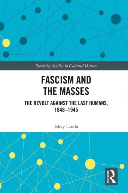 Ishay Landa - Fascism and the Masses, E-bok